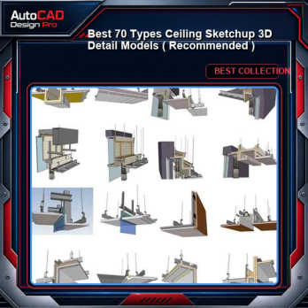 【Best 70 Types Ceiling Sketchup 3D Detail Models】 (★Recommanded★)