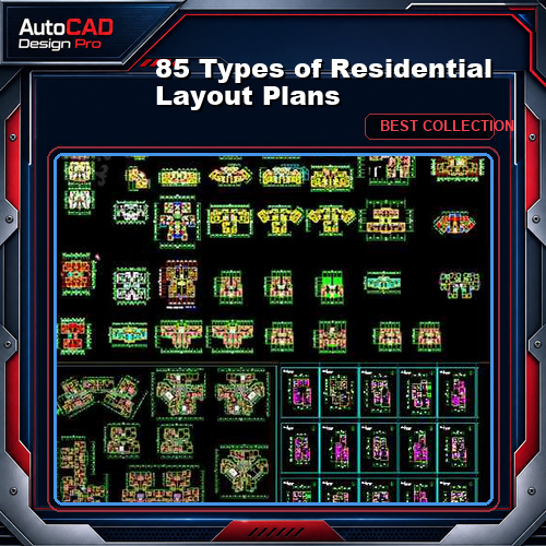 【85 Types of Residential Layout Plans】 (Best Recommanded!!)