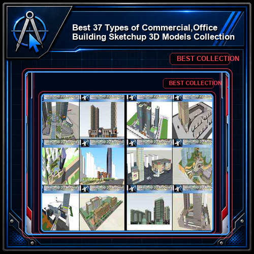 ★Best 37 Types of Commercial,Office Building Sketchup 3D Models Collection
