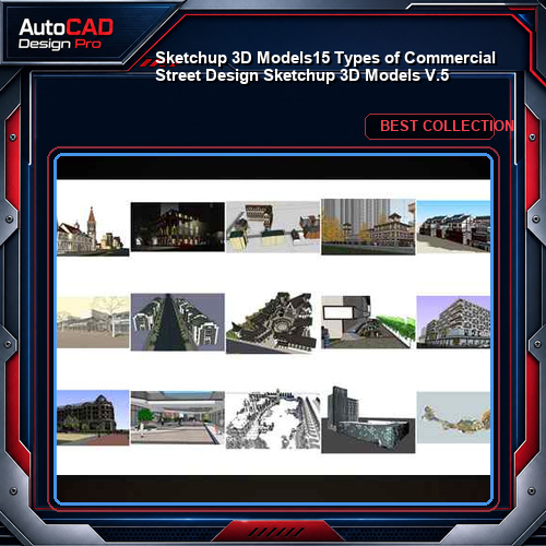 ★【Sketchup 3D Models】15 Types of Commercial Street Design Sketchup 3D Models V.5