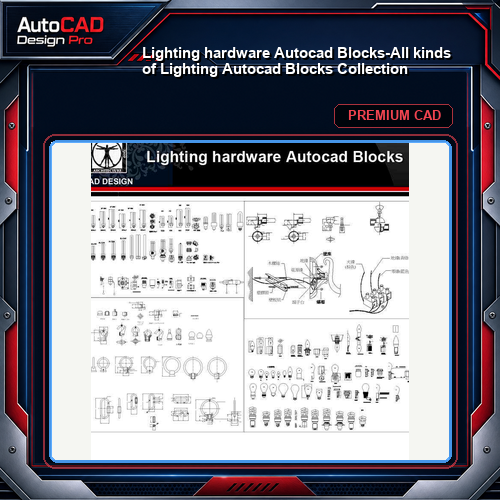 ★【Lighting hardware Autocad Blocks】-All kinds of Lighting Autocad Blocks Collection