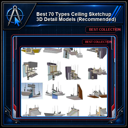 【Best 70 Types Ceiling Sketchup 3D Detail Models】 (★Recommanded★)