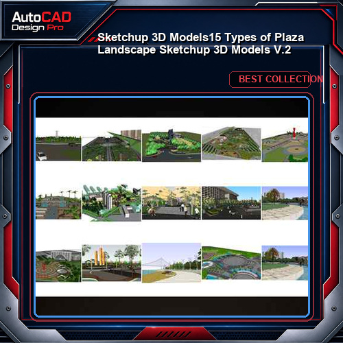 ★【Sketchup 3D Models】15 Types of Plaza Landscape Sketchup 3D Models V.2