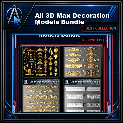 【All 3D Max Decoration Models Bundle】(Best Recommanded!!)