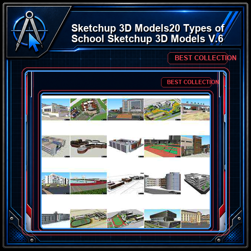 ★【Sketchup 3D Models】20 Types of School Sketchup 3D Models V.6