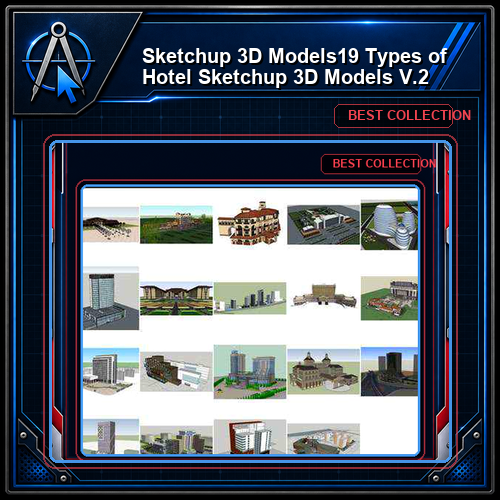 ★【Sketchup 3D Models】19 Types of Hotel Sketchup 3D Models  V.2