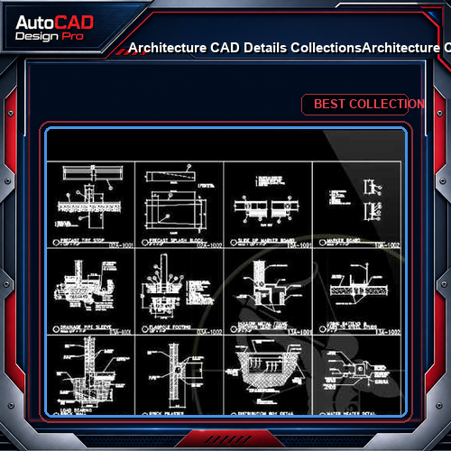【Architecture CAD Details Collections】Architecture CAD Details Collection