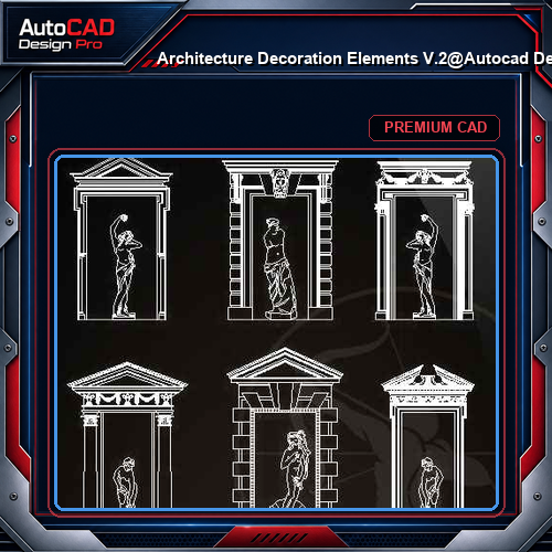 ★【 Architecture Decoration Elements V.2】@Autocad Decoration Blocks,Drawings,CAD Details,Elevation