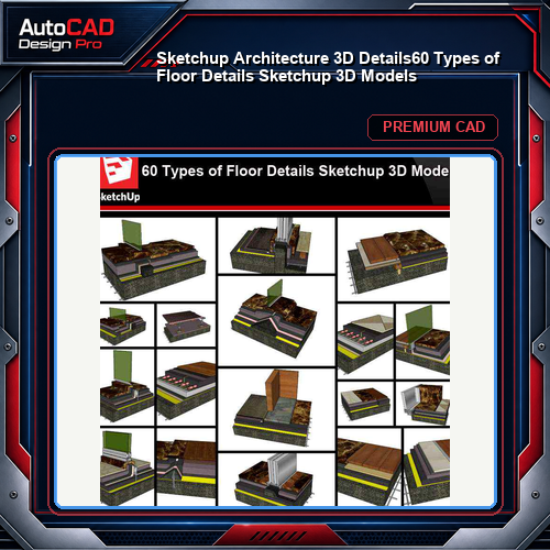 💎【Sketchup Architecture 3D Details】60 Types of Floor Details Sketchup 3D Models