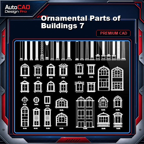 Ornamental Parts of Buildings 7