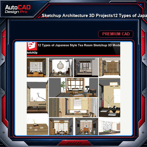 💎【Sketchup Architecture 3D Projects】12 Types of Japanese style tea room Sketchup 3D Models