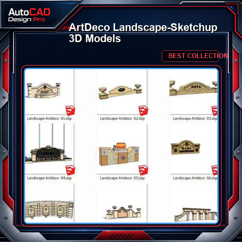 ArtDeco Landscape-Sketchup 3D Models(Best Recommanded!!)