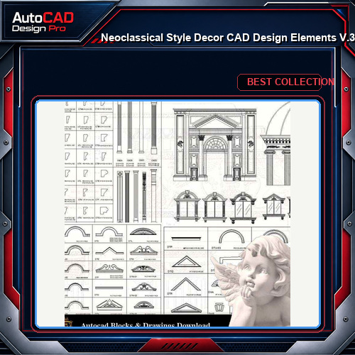 ★【Neoclassical Style Decor CAD Design Elements V.3】Neoclassical interior, Home decor,Traditional home decorating,Decoration
