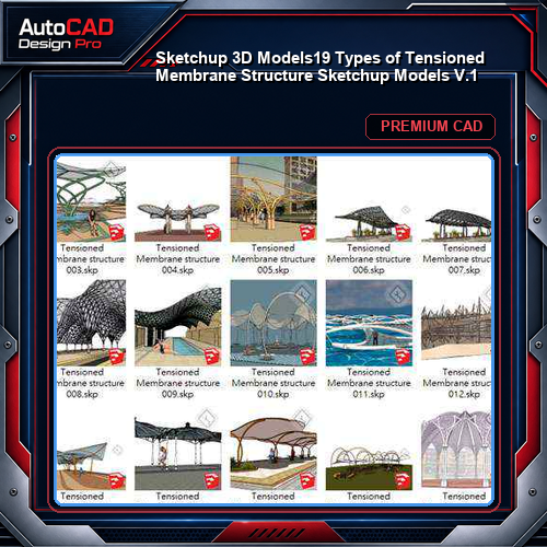 【Sketchup 3D Models】19 Types of Tensioned Membrane Structure Sketchup Models V.1