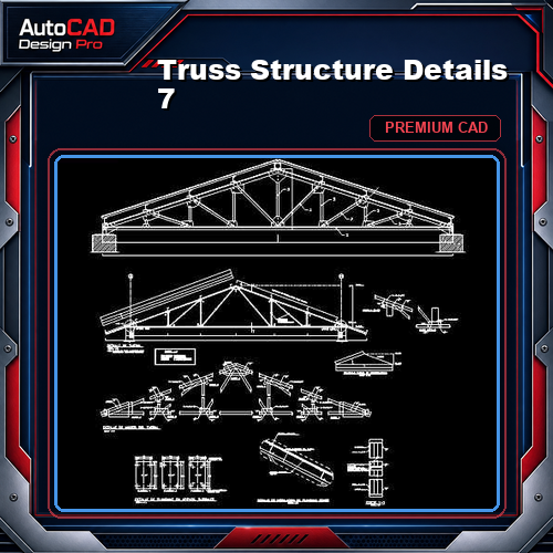 Truss Structure Details 7