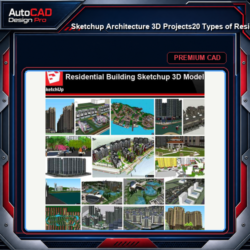 💎【Sketchup Architecture 3D Projects】20 Types of Residential Building Design Sketchup 3D Models V8