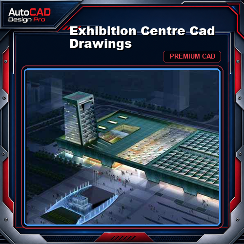 Exhibition Centre Cad Drawings
