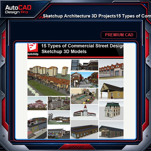 💎【Sketchup Architecture 3D Projects】15 Types of Commercial Street Design Sketchup 3D Models V2