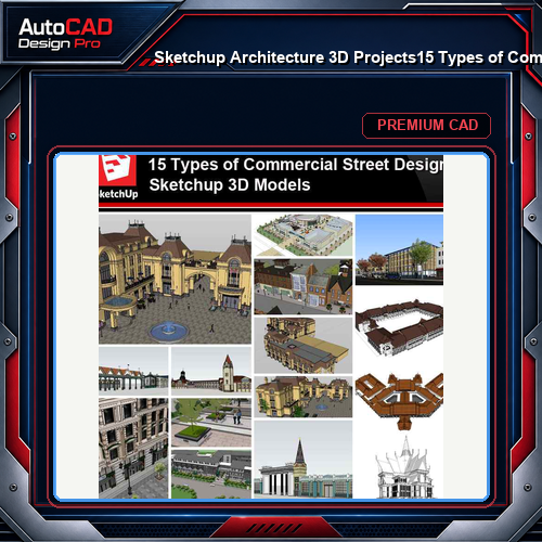 💎【Sketchup Architecture 3D Projects】15 Types of Commercial Street Design Sketchup 3D Models V1