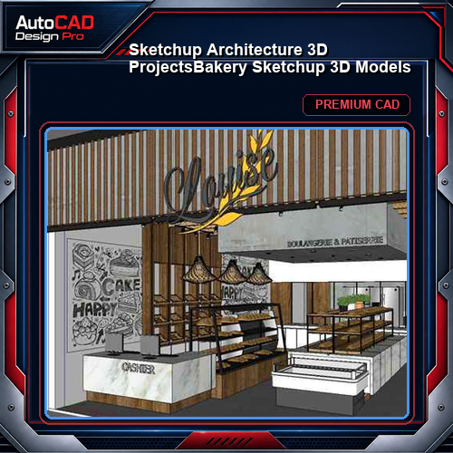 💎【Sketchup Architecture 3D Projects】Bakery Sketchup 3D Models