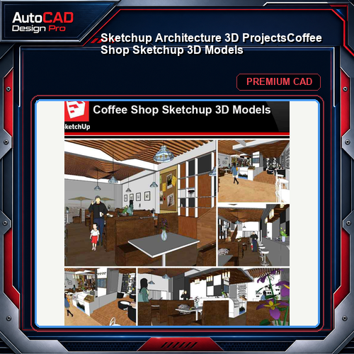 💎【Sketchup Architecture 3D Projects】Coffee Shop Sketchup 3D Models