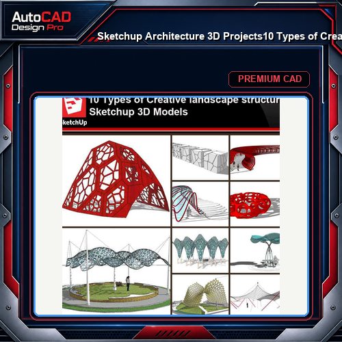 💎【Sketchup Architecture 3D Projects】10 Types of Creative landscape structure Sketchup 3D Models V4
