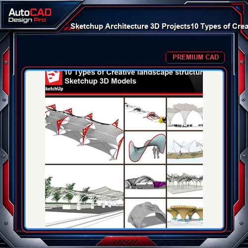 💎【Sketchup Architecture 3D Projects】10 Types of Creative landscape structure Sketchup 3D Models V3