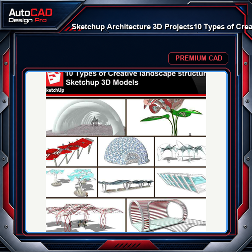 💎【Sketchup Architecture 3D Projects】10 Types of Creative landscape structure Sketchup 3D Models V2