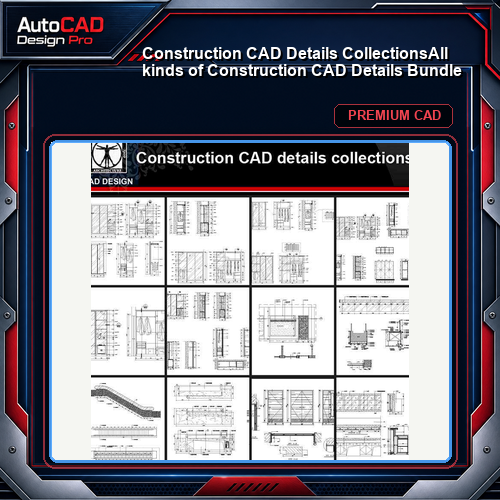 ★【Construction CAD Details Collections】All kinds of Construction CAD Details Bundle