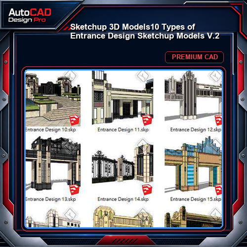 【Sketchup 3D Models】10 Types of Entrance Design Sketchup Models V.2