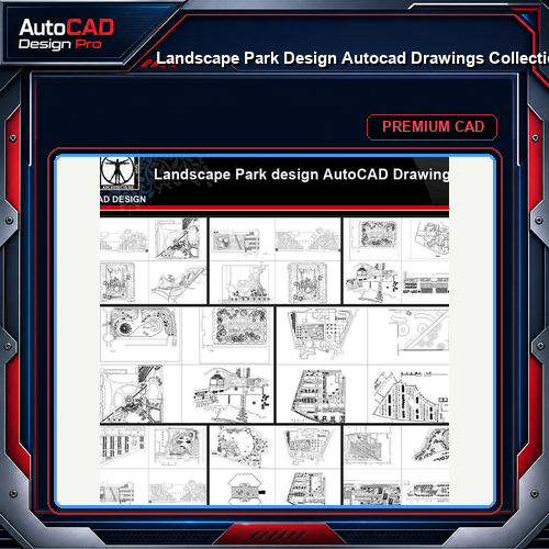 ★【Landscape Park Design Autocad Drawings Collections】All kinds of Landscape CAD Drawings
