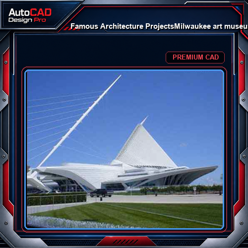 💎【Famous Architecture Projects】Milwaukee art museum CAD 3D Drawing, by santiago calatrava