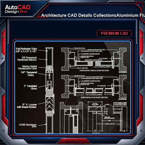 【Architecture CAD Details Collections】Aluminium Flush Door Design CAD Details