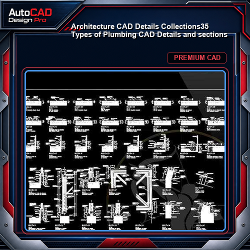 【Architecture CAD Details Collections】35 Types of Plumbing CAD Details and sections