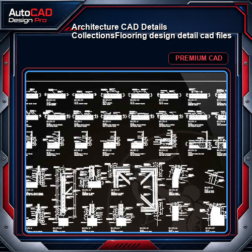 【Architecture CAD Details Collections】Flooring design detail cad files