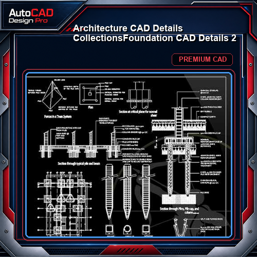 【Architecture CAD Details Collections】Foundation CAD Details 2