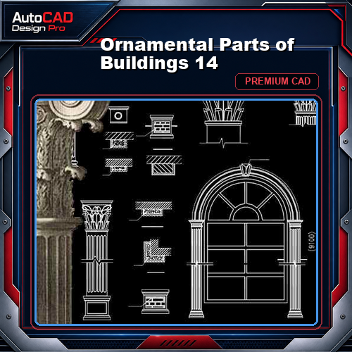 Ornamental Parts of Buildings 14