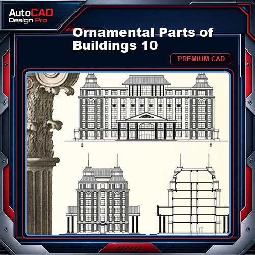 Ornamental Parts of Buildings 10