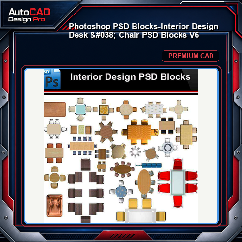 ★Photoshop PSD Blocks-Interior Design Desk & Chair PSD Blocks V6