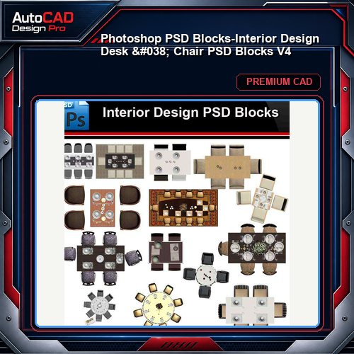 ★Photoshop PSD Blocks-Interior Design Desk & Chair PSD Blocks V4