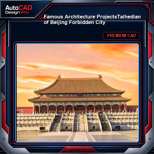 💎【Famous Architecture Projects】Taihedian of Beijing Forbidden City