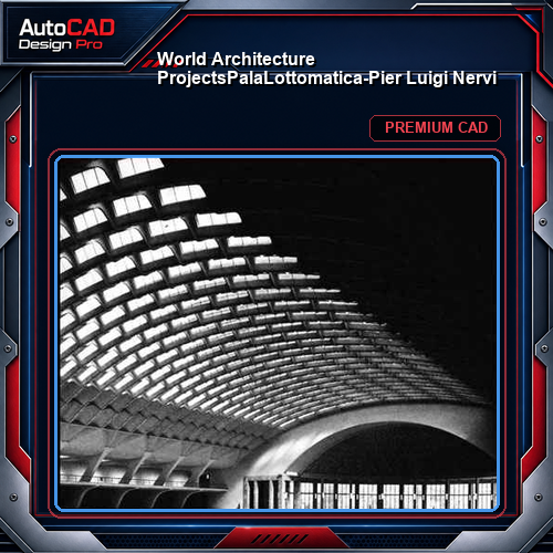 💎【World Architecture Projects】PalaLottomatica-Pier Luigi Nervi