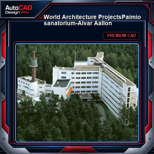 💎【World Architecture Projects】Paimio sanatorium-Alvar Aallon