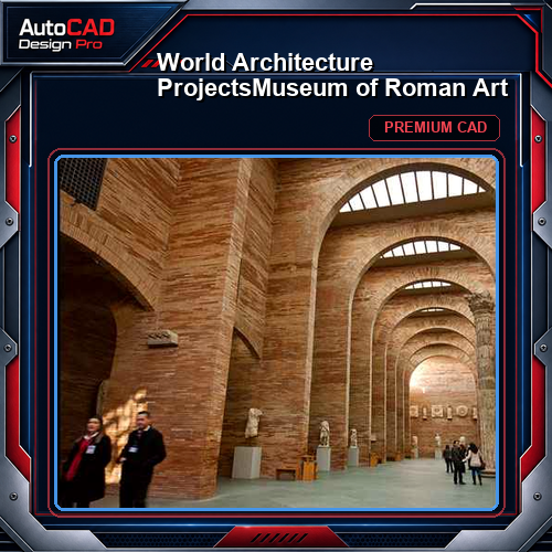 💎【World Architecture Projects】Museum of Roman Art