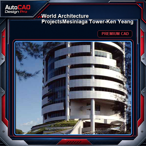 💎【World Architecture Projects】Mesiniaga Tower-Ken Yeang