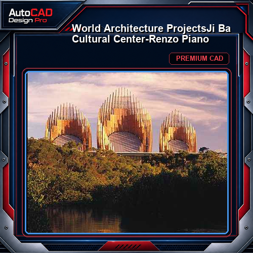 💎【World Architecture Projects】Ji Ba Cultural Center-Renzo Piano