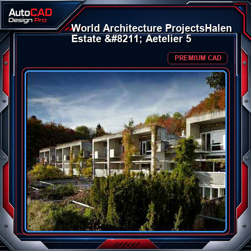 💎【World Architecture Projects】Halen Estate - Aetelier 5