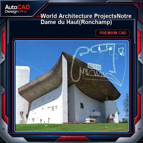 💎【World Architecture Projects】Notre Dame du Haut(Ronchamp)