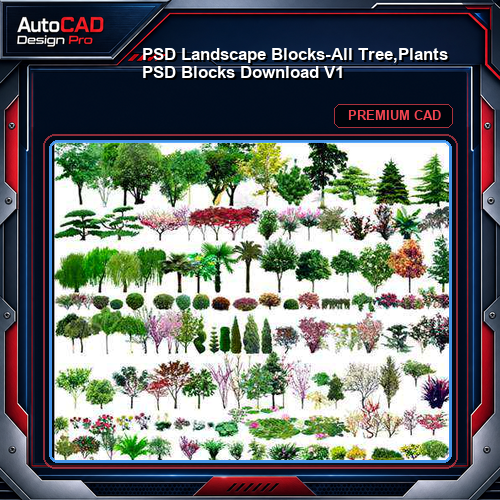 ★【 PSD Landscape Blocks-All Tree,Plants PSD Blocks Download V1】