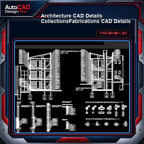 【Architecture CAD Details Collections】Fabrications CAD Details